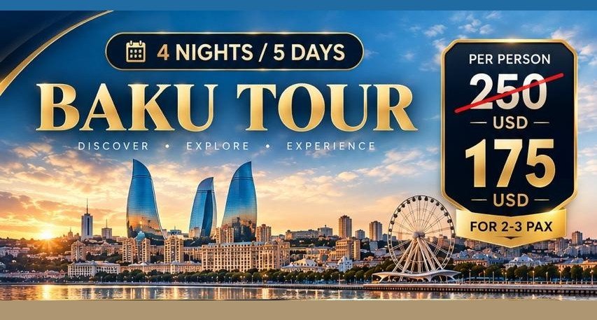 Bakı turu — 4 gecə / 5 gün