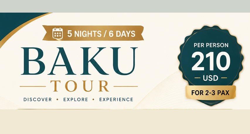 Bakü Turu — 5 Gece / 6 Gün
